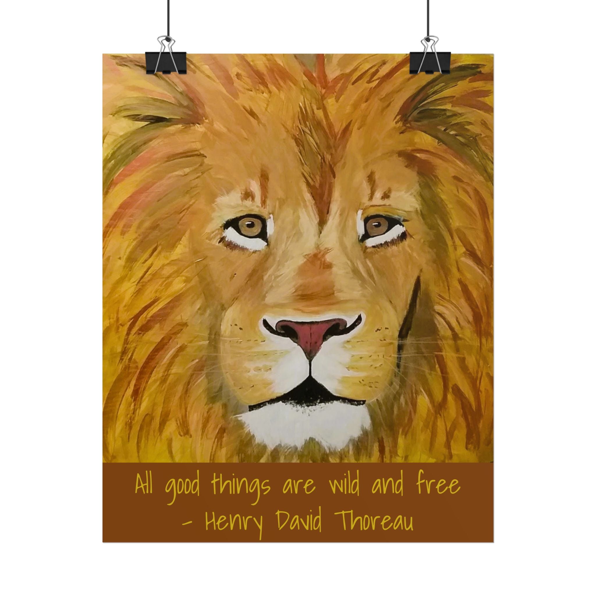 Lion Portrait Rolled Poster | 'All good things are wild and free' Thoreau quote