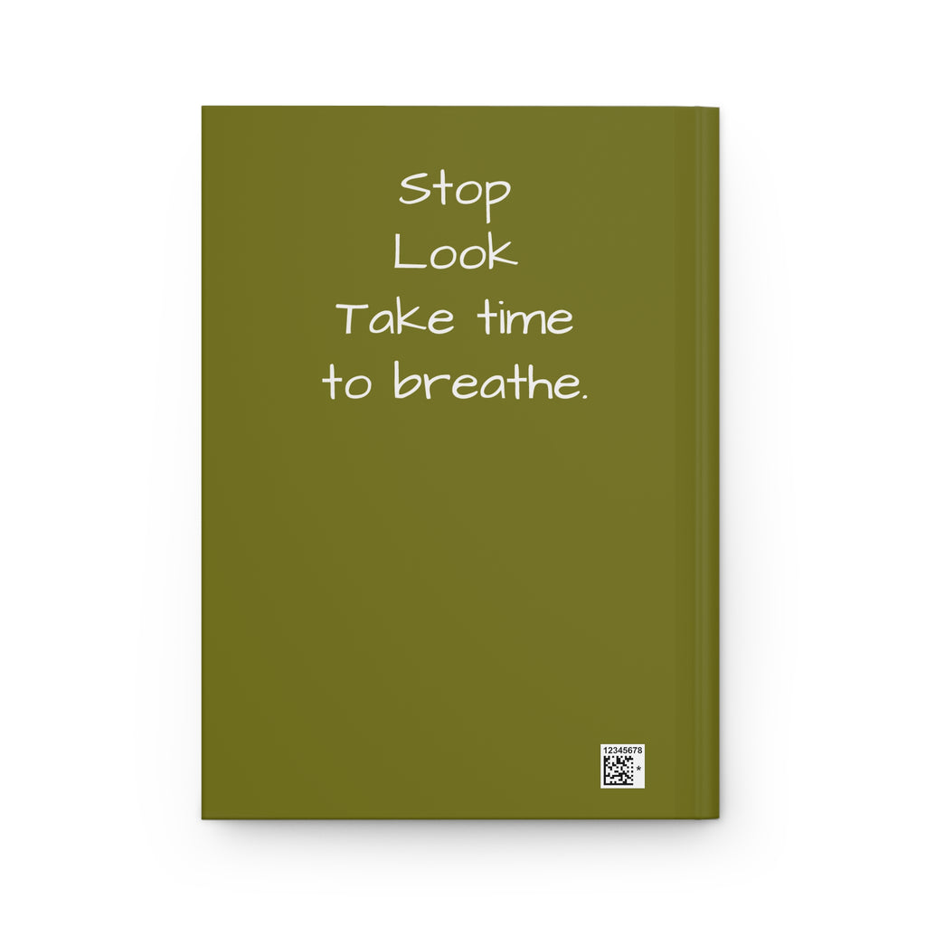 Sulfur Butterfly Hardcover Journal — "Stop. Look. Take time to breathe." Lined Notebook