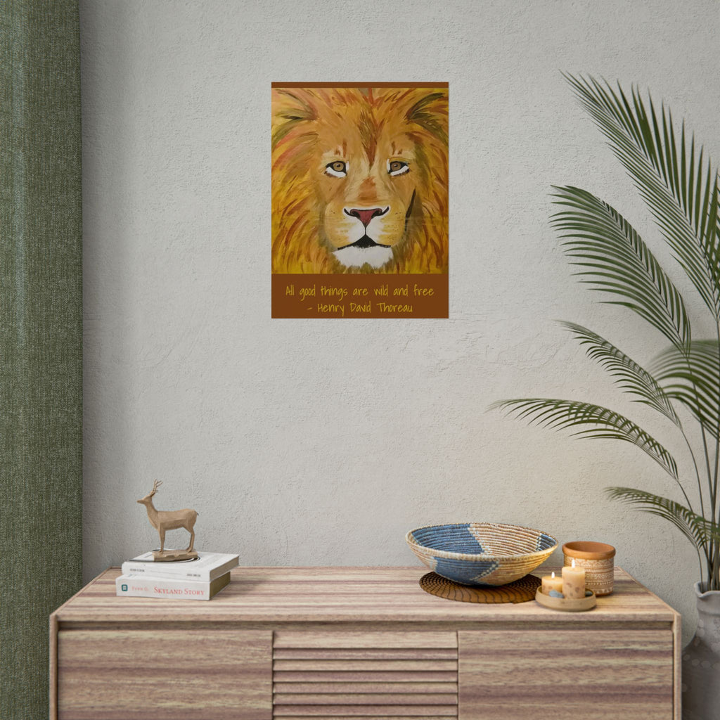 Lion Portrait Rolled Poster | 'All good things are wild and free' Thoreau quote
