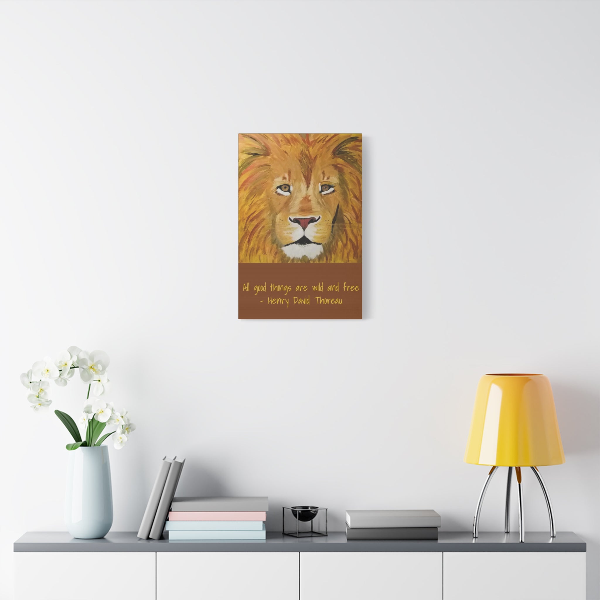 Lion Portrait All Good Things Are Wild and Free Canvas