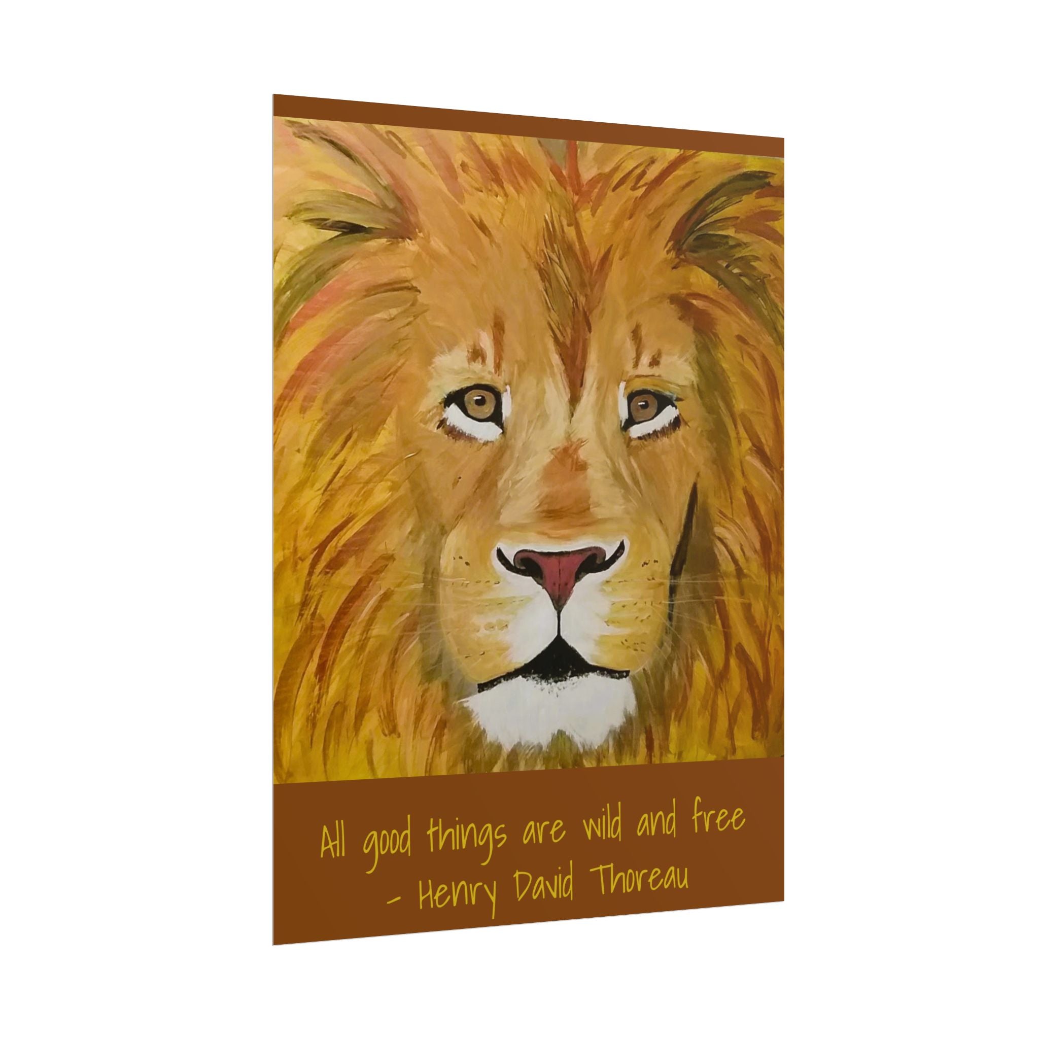 Lion Portrait Rolled Poster | 'All good things are wild and free' Thoreau quote