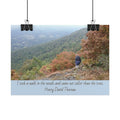 Rolled Poster - Scenic Hiking Photo with Thoreau Quote: "I took a walk in the woods..."